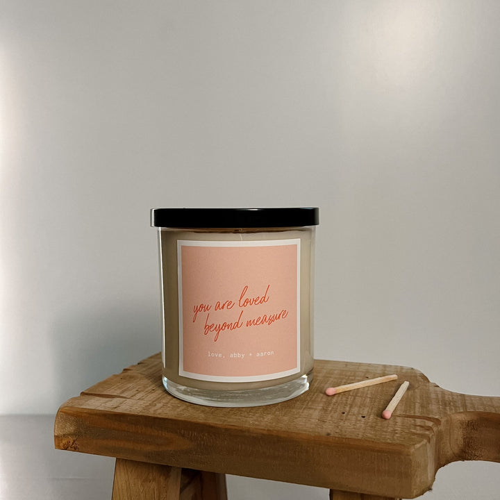 You Are Loved Beyond Measure Candle