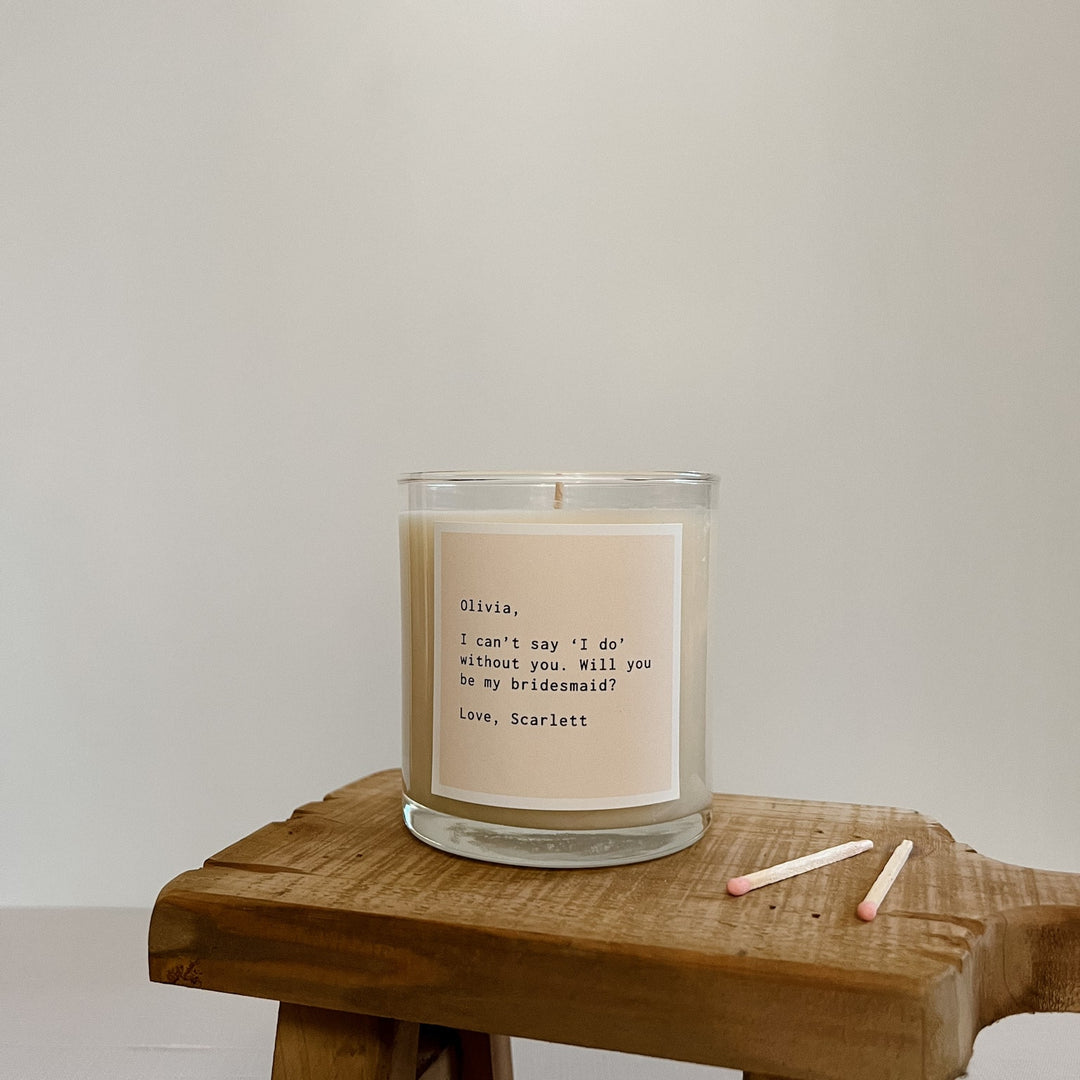 I Can't Say I Do Without You Candle